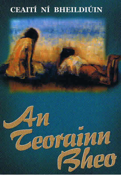 An Teorainn Bheo Caeiti Ni Bheildiuin Coisceim 2007.23 Leabhar Ghaeilge Irish Book Livre Irlandais Livro Irlanda